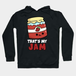 That's My Jam Cute Jam Pun Hoodie